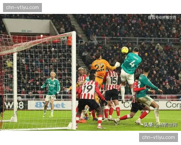 桑德兰防守落位层次清晰 双后腰保护禁区前沿效果显著 桑德兰防守落位层次清晰 双后腰保护禁区前沿效果显著